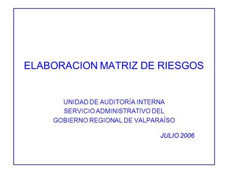 ELABORACION MATRIZ DE RIESGOS