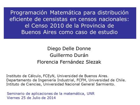 Programación Matemática para distribución eficiente de censistas en censos nacionales: el Censo 2010 de la Provincia de Buenos Aires como caso de estudio.