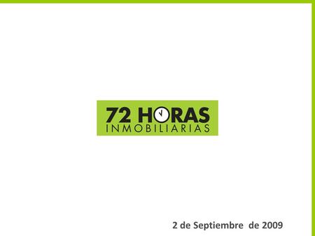 2 de Septiembre de 2009. Antecedentes Idea y Estrategia Objetivos de Marketing Estrategia de Comunicación Resultados Conclusión AGENDA.