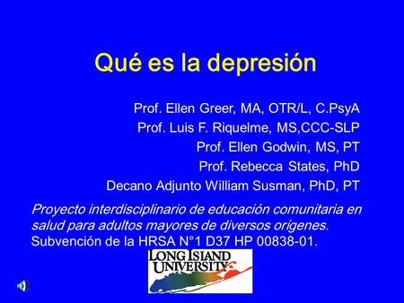 Qué es la depresión Prof. Ellen Greer, MA, OTR/L, C.PsyA