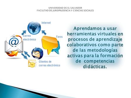 Aprendamos a usar herramientas virtuales en procesos de aprendizaje colaborativos como parte de las metodologías activas para la formación de competencias.