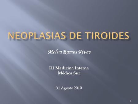 NEOPLASIAS DE TIROIDES