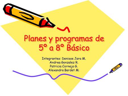 Planes y programas de 5º a 8º Básico