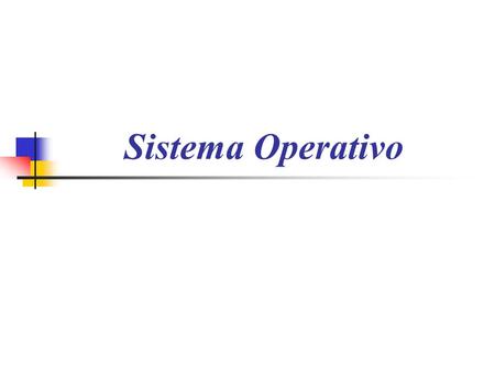 Sistema Operativo. ¿Qué es el Sistema Operativo? Un sistema operativo (SO) es el conjunto de programas y utilidades software que permiten al usuario interactuar.