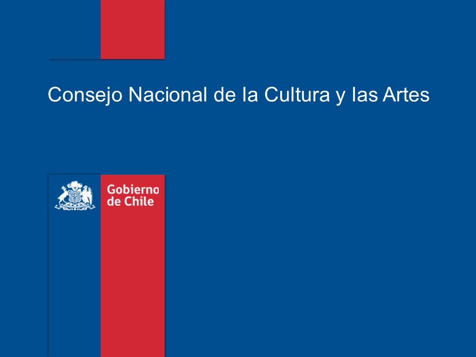 Consejo Nacional de la Cultura y las Artes. 2 Introducción ¿QUIÉNES SOMOS?  EL CONSEJO NACIONAL DE LA CULTURA Y LAS ARTES (CNCA) es un organismo  público. - ppt descargar