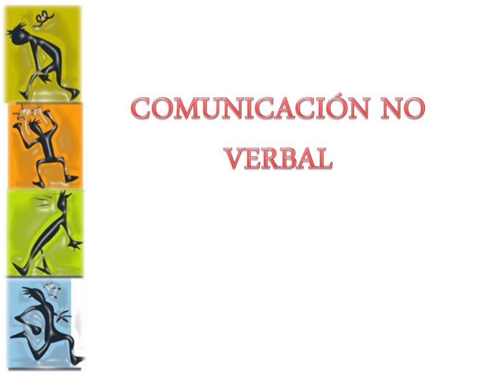 COMUNICACIÓN NO VERBAL - ppt descargar