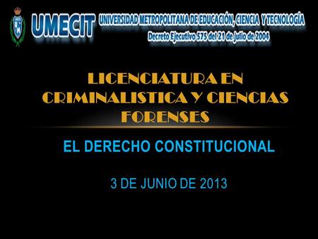 EL DERECHO CONSTITUCIONAL 3 de junio de 2013