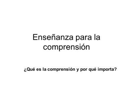 Enseñanza para la comprensión