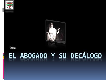 El abogado y su decálogo