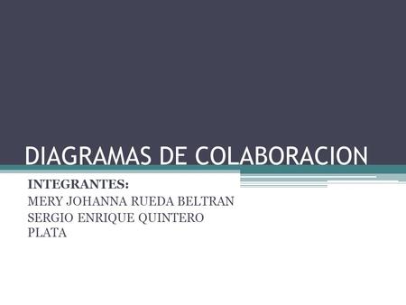 DIAGRAMAS DE COLABORACION