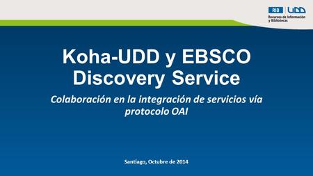 Koha-UDD y EBSCO Discovery Service