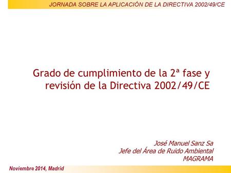 D 2002/49/CE: Evaluación y gestión del ruido ambiental