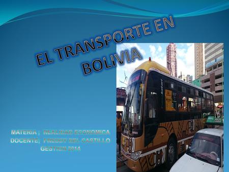 EL TRANSPORTE EN BOLIVIA