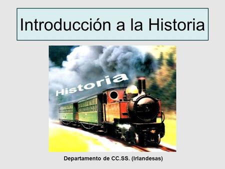 Introducción a la Historia Departamento de CC.SS. (Irlandesas)