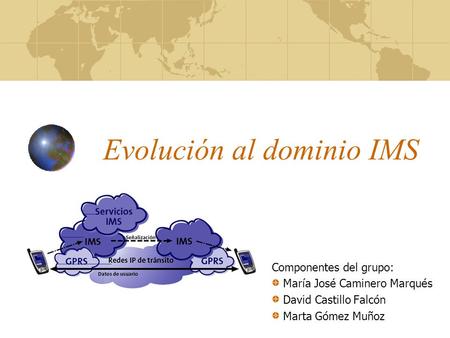 Evolución al dominio IMS