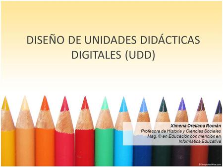 DISEÑO DE UNIDADES DIDÁCTICAS DIGITALES (UDD)