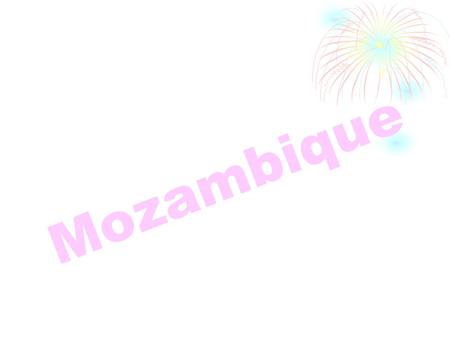Mozambique.