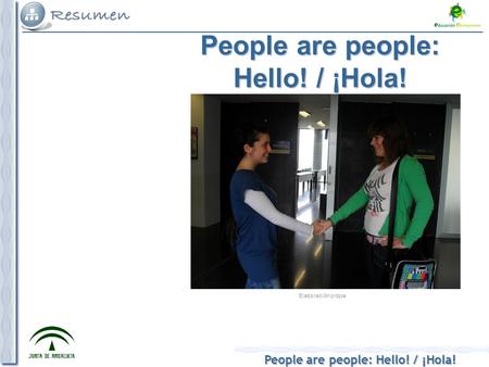 People are people: Hello! / ¡Hola! Elaboración propia.