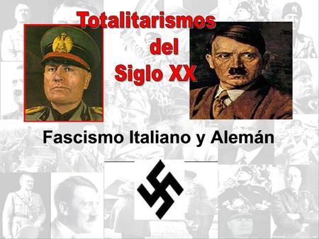 Totalitarismos del Siglo XX.