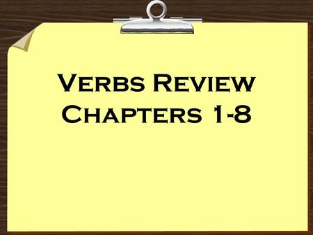 Verbs Review Chapters 1-8. necesitar buscar mirar comprar pagar hablar trabajar To Need To Look For To Look To Buy To Pay To Talk To Work.
