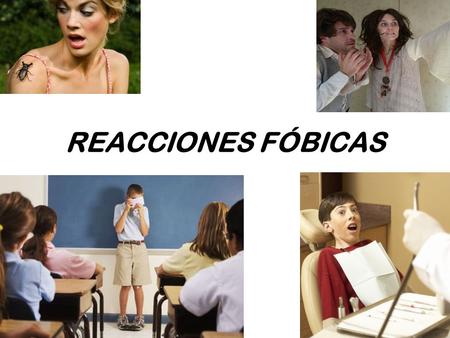 REACCIONES FÓBICAS.