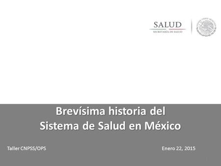 Brevísima historia del Sistema de Salud en México