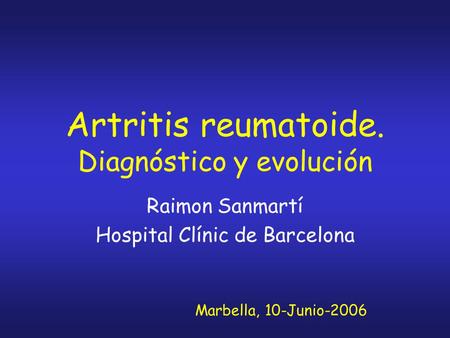 Artritis reumatoide. Diagnóstico y evolución