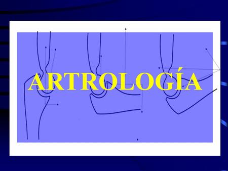 ARTROLOGÍA.