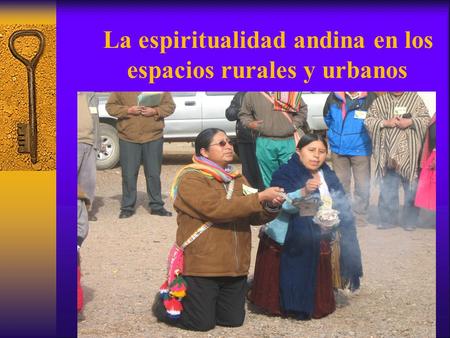 La espiritualidad andina en los espacios rurales y urbanos