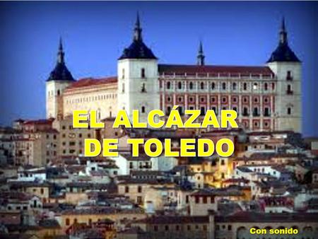 Con sonido El asedio al Alcázar de Toledo en imágenes El asedio al Alcázar de Toledo es considerado por muchos historiadores el nacimiento del periodismo.