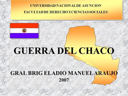 GUERRA DEL CHACO GRAL BRIG ELADIO MANUEL ARAUJO 2007