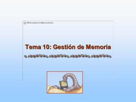 Tema 10: Gestión de Memoria