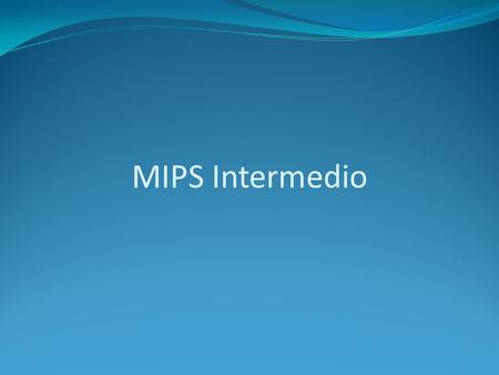 MIPS Intermedio.
