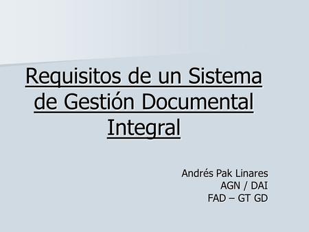 Requisitos de un Sistema de Gestión Documental Integral