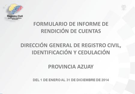 FORMULARIO DE INFORME DE RENDICIÓN DE CUENTAS