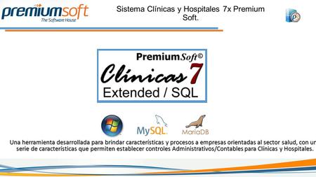 Sistema Clínicas y Hospitales 7x Premium Soft.