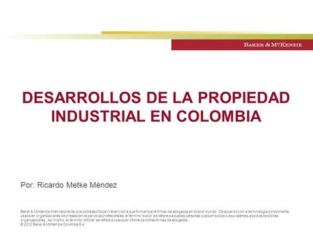 DESARROLLOS DE LA PROPIEDAD INDUSTRIAL EN COLOMBIA
