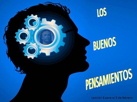 LOS BUENOS PENSAMIENTOS