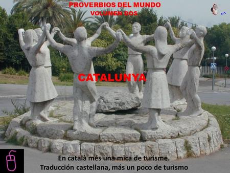 CATALUNYA En català més una mica de turisme.