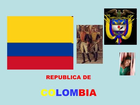 REPUBLICA DE COLOMBIA.