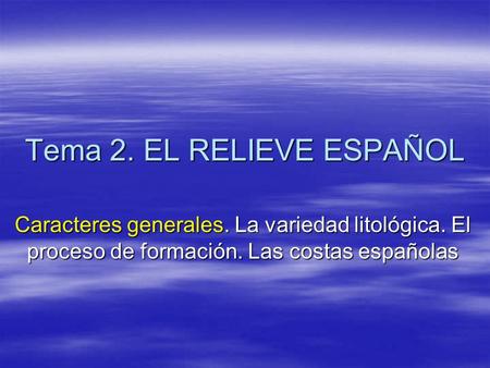 Tema 2. EL RELIEVE ESPAÑOL
