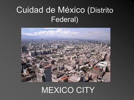 Cuidad de México (Distrito Federal)