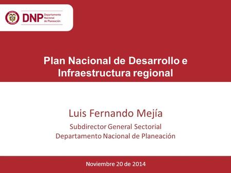 Plan Nacional de Desarrollo e Infraestructura regional
