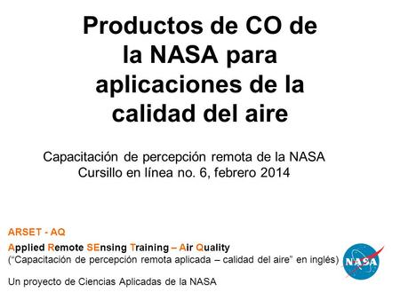 Productos de CO de la NASA para aplicaciones de la calidad del aire