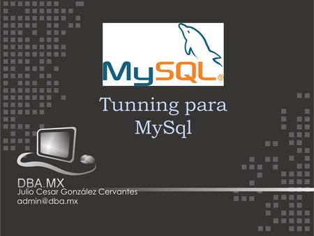 Tunning para MySql.