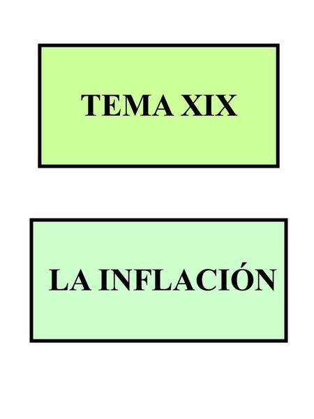 TEMA XIX LA INFLACIÓN.