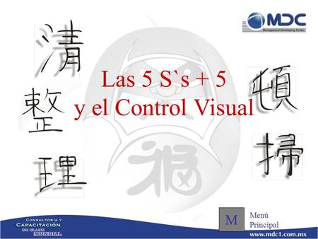 Las 5 S`s + 5 y el Control Visual M Menú Principal.