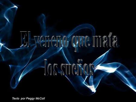 El veneno que mata los sueños Tommy's Window Slideshow