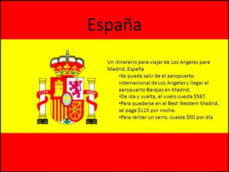 España Un itinerario para viajar de Los Angeles para Madrid, España