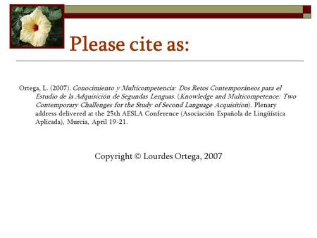 Copyright © Lourdes Ortega, 2007